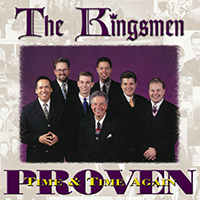 Kingsmen Quartet - Proven Time And Time Again