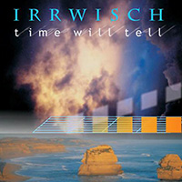 Irrwisch - Time Will Tell