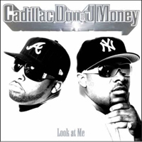 Cadillac Don And J-Money - Look At Me