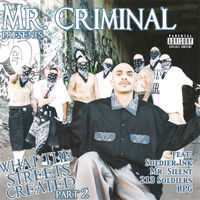 Mr. Criminal - What The Streets Created, part 2