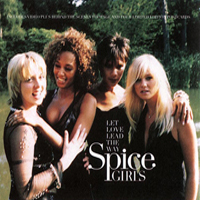 Spice Girls - Let Love Lead the Way