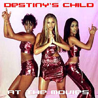 Destiny's Child - At The Movies