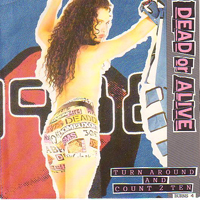 Dead or Alive - Turn Around And Count 2 Ten (Maxi-Single, UK)