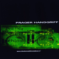 Prager Handgriff - Schindluder