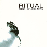 Ritual (SWE) - Think Like A Mountain