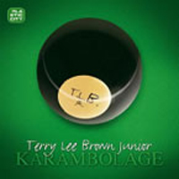 Terry Lee Brown, Jr - Karambolage