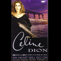Celine Dion - My Heard Will Go On (Japan Single)