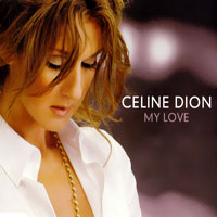 Celine Dion - My Love (UK CDS)
