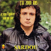 Michel Sardou - Je Veux L'epouser Pour Un Soir, J'ai 2000 Ans