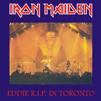 Iron Maiden - Eddie R.I.P. In Toronto (disc 1)