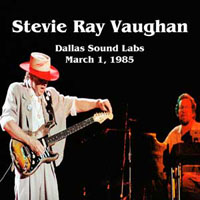 Stevie Ray Vaughan and Double Trouble - 1985.03.01 - Live at Dallas Sound Labs, Dallas, TX, U.S.A. (CD 2)