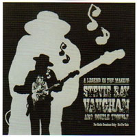 Stevie Ray Vaughan and Double Trouble - Live At The El Mocambo, 1983