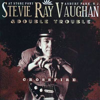 Stevie Ray Vaughan and Double Trouble - Crossfire - At Stone Pony