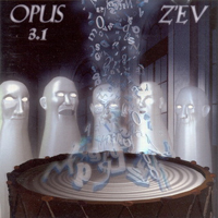 Z'EV - Opus 3.1