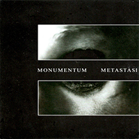 Monumentum - Metastasi