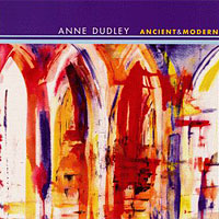 Anne Dudley - Ancient And Modern
