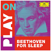 Various Artists [Classical] - Play On: Beethoven For Sleep (CD 2)