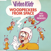 VideoKids - Woodpeckers From Space (Single & Remixes)