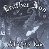 Leather Nun (USA) - All Your Kin