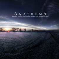 Anathema - 2007.11.24 - Annexet, Globen, Stockholm, Sweden