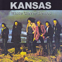 Kansas - White Clover Demos