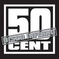 50 Cent - Disco Inferno (Single)
