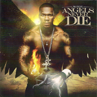 50 Cent - Angels Never Die