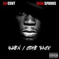50 Cent - When I Come Back