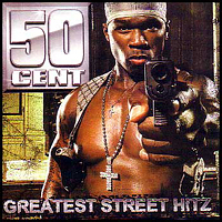 50 Cent - Greatest Street Hitz