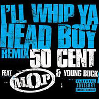 50 Cent - Ill Whip Ya Head Boy (Remix VLS)