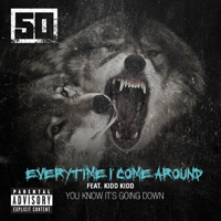 50 Cent - Everytime I Come Around (Explicit) (Single)