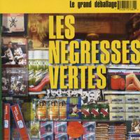 Negresses Vertes - Grand Deballage: Best Of