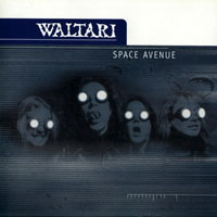 Waltari - Space Avenue & Yeah! Yeah! Die! Die! (CD 1: Space Avenue)