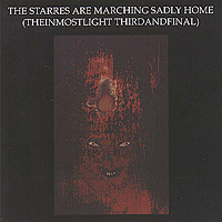 Current 93 - The Starres Are Marching Sadly Home (Theinmostlight Thirdandfinal)