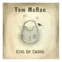 Tom McRae And The Standing Band - King Of Cards