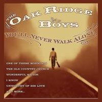 Oak Ridge Boys - You'll Never Walk Alone