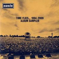 Oasis - Time Flies..., 1994-2009 (Album Sampler)