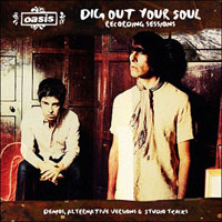 Oasis - Dig Out Your Soul Sessions