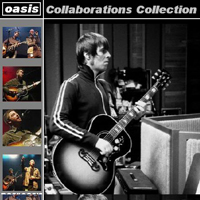Oasis - Oasis: Collaborations Collection (CD 1)