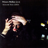 Maria McKee - Live Acoustic Tour, 2006