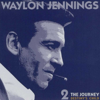 Waylon Jennings - The Journey (12 CD Box): Destiny's Child (CD 2)