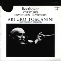 Arturo Toscanini - Ludwig van Beethoven: Overtures