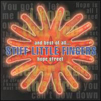 Stiff Little Fingers - And Best of All...Hope Street
