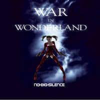 No-Big-Silence - War In Wonderland