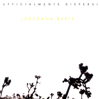 Loredana Berte - Ufficialmente Dispersi