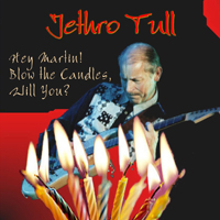 Jethro Tull - 1996.11.17 - Hey Martin! Blow The Candles, Will You - Hexagon, Reading, UK (CD 1)