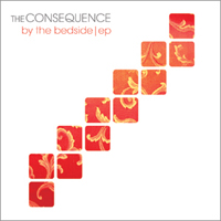 Consequence (*) - By The Bedside Ep