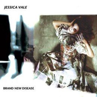 Jessica Vale - Brand New Disease