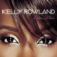 Kelly Rowland - Like This (Single)