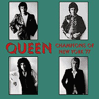 Queen - 1977.12.02 - Champions of New York '77 (Madison Square Gardens, New York, USA: CD 1)